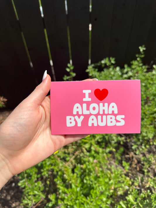 I 🩷 ALOHA BY AUBS Sticker